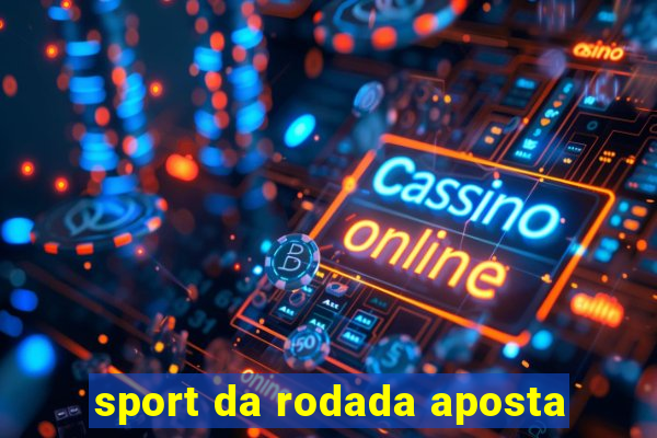 sport da rodada aposta